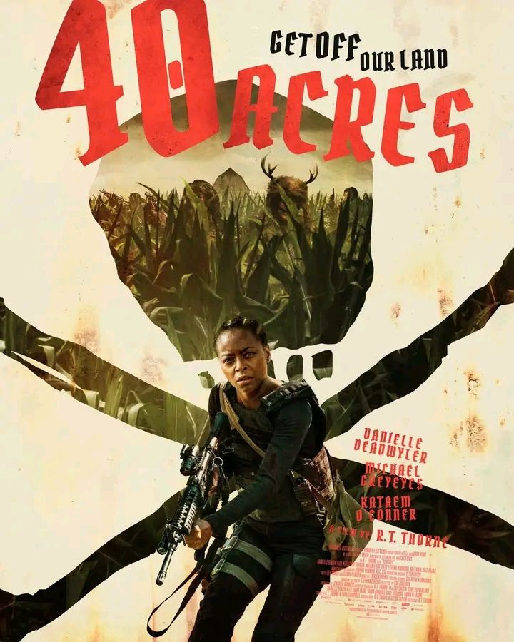 17531708445774552400847323619544 Movie: 40 Acres (2025)