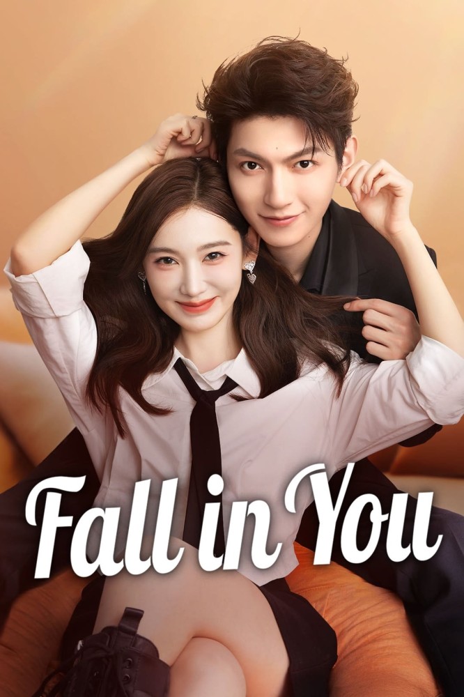 Fall-in-You_Poster Series: Fall In You Season 1 (2025) Chinese