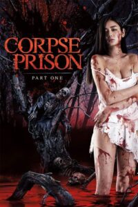 corpse-prison-part-1_poster5567033535623433077-200x300 Movie: Corpse Prison 1-2