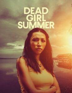 dead-girl-summer_poster5045515253142506598-231x300 Movie: Dead Girl Summer (2025)