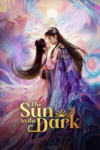 zxrhctrmjh9wlj1moqwreaz8boa1118275931806940077-200x300 Series: The Sun in the Dark Season 1 (2025) Chinese
