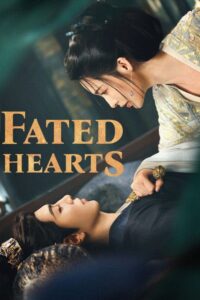 fated-hearts_poster1558870314961169191-200x300 Series: Fated Hearts Season 1 (2025) Chinese