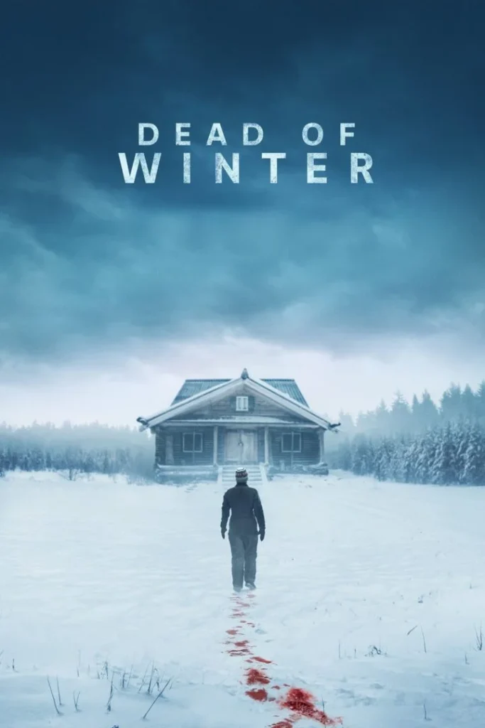 wp-17610212538417964566085021172788-683x1024 Movie: Dead Of Winter (2025)