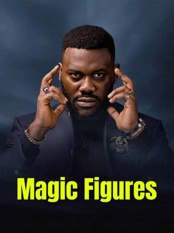 wp-1761471454464424280239701609438 Movie: Magic Figures (2025) Nollywood
