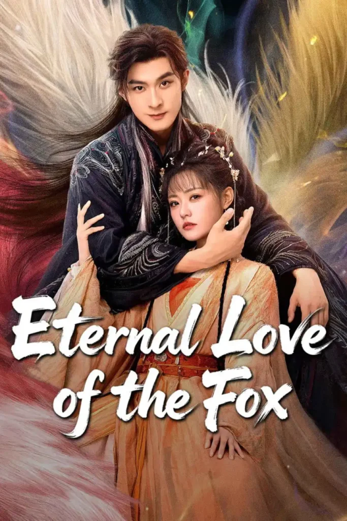 f9ad8d1feb1580918544356f057cf428-683x1024 Series: Eternal Love of the Fox Season 1 (2026) Chinese