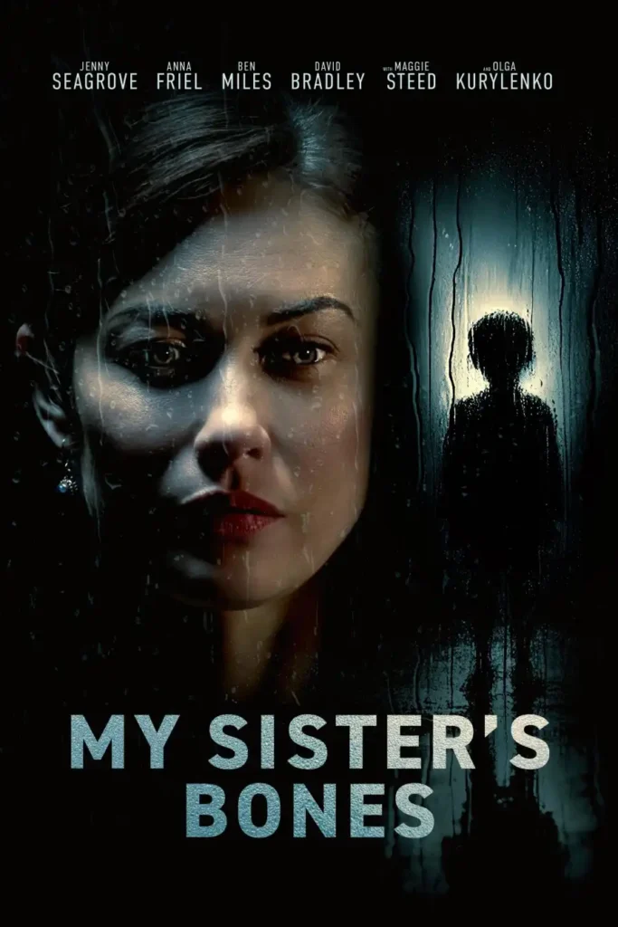 16aa85fbac9c442fbe3c823eb4bf7d37-683x1024 Movie: My Sister's Bones (2026)